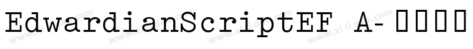 EdwardianScriptEF A字体转换